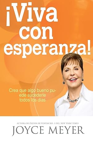 Bild des Verkufers fr Viva Con Esperanza!: Crea Que Algo Bueno Puede Sucederle Todos Los Das zum Verkauf von moluna