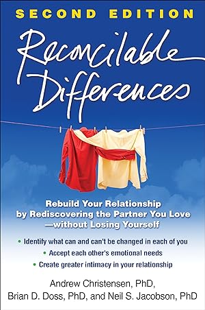 Bild des Verkufers fr Reconcilable Differences: Rebuild Your Relationship by Rediscovering the Partner You Love--Without Losing Yourself zum Verkauf von moluna