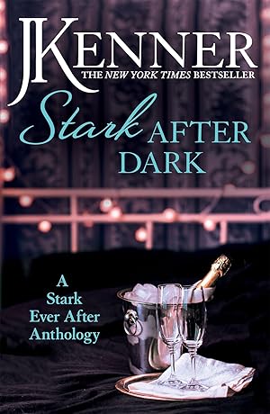 Bild des Verkufers fr Stark After Dark: A Stark Ever After Anthology (Take Me, Have Me, Play My Game, Seduce Me) zum Verkauf von moluna