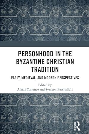 Imagen del vendedor de Torrance, A: Personhood in the Byzantine Christian Tradition a la venta por moluna