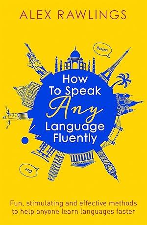 Bild des Verkufers fr How to Speak Any Language Fluently zum Verkauf von moluna