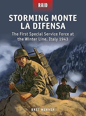 Image du vendeur pour Storming Monte La Difensa: The First Special Service Force at the Winter Line, Italy 1943 mis en vente par moluna