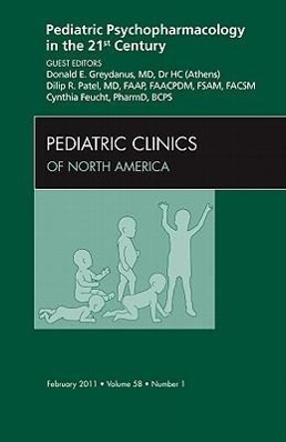 Seller image for Pediatric Psychopharmacology in the 21st Century, an Issue of Pediatric Clinics: Volume 58-1 for sale by moluna
