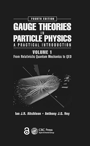 Imagen del vendedor de Gauge Theories in Particle Physics: A Practical Introduction, Volume 1 a la venta por moluna