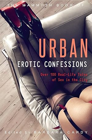 Immagine del venditore per The Mammoth Book of Urban Erotic Confessions venduto da moluna