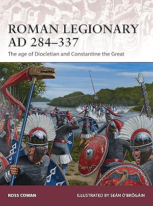 Bild des Verkufers fr Roman Legionary Ad 284-337: The Age of Diocletian and Constantine the Great zum Verkauf von moluna
