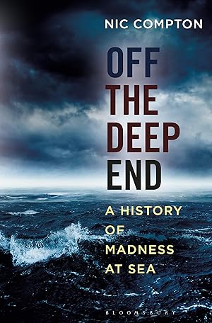 Seller image for Off the Deep End: A History of Madness at Sea for sale by moluna
