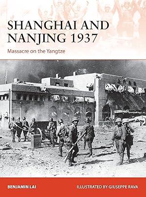 Bild des Verkufers fr Shanghai and Nanjing 1937: Massacre on the Yangtze zum Verkauf von moluna