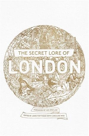 Imagen del vendedor de The Secret Lore of London a la venta por moluna