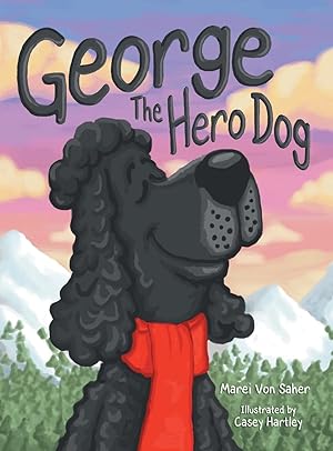Bild des Verkufers fr George The Hero Dog zum Verkauf von moluna