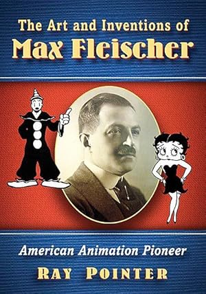 Bild des Verkufers fr Pointer, R: The Art and Inventions of Max Fleischer zum Verkauf von moluna