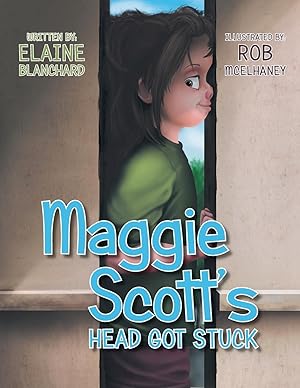 Seller image for Maggie Scott\ s Head Got Stuck for sale by moluna