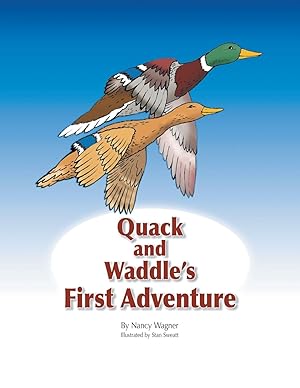 Bild des Verkufers fr Quack and Waddle\ s First Adventure zum Verkauf von moluna