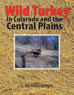 Bild des Verkufers fr Wild Turkey in Colorado and the Central Plains: Colorado and Surrounding States zum Verkauf von moluna