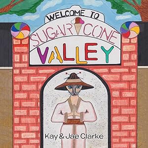 Seller image for Welcome To Sugar Cone Valley for sale by moluna