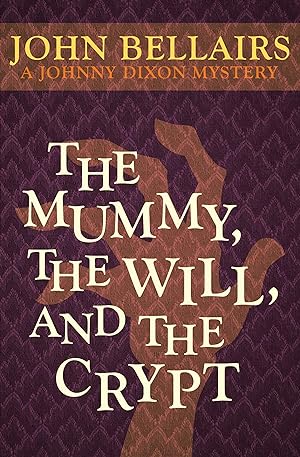 Seller image for The Mummy, the Will, and the Crypt for sale by moluna