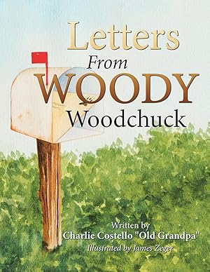 Immagine del venditore per Letters from Woody Woodchuck venduto da moluna