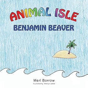 Bild des Verkufers fr Animal Isle: Benjamin Beaver zum Verkauf von moluna