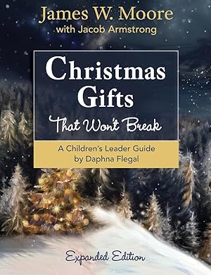 Immagine del venditore per Christmas Gifts That Won\ t Break Children\ s Leader Guide: Expanded Edition with Devotions venduto da moluna