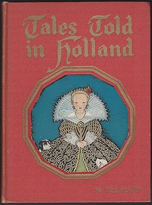 Seller image for Tales Told in Holland; --My Travelship for sale by Warwick Books, member IOBA