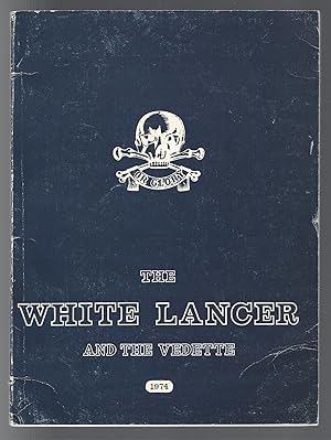 The White Lancer and the Vedette 1974; --The Regimental Magazine of the 17th/21st Lancers, Vol. X...