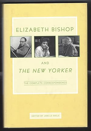 Seller image for Elizabeth Bishop and The New Yorker: The Complete Correspondence for sale by Warwick Books, member IOBA