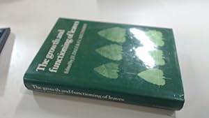 Seller image for The Growth and Functioning of Leaves: Proceedings of a Symposium Held Prior to the Thirteenth International Botanical Congress at the University of Sydney 18â "20 August 1981 for sale by BoundlessBookstore