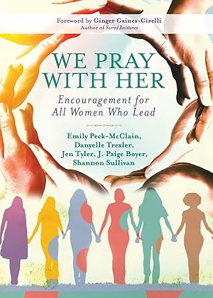 Imagen del vendedor de We Pray with Her: Encouragement for All Women Who Lead a la venta por moluna