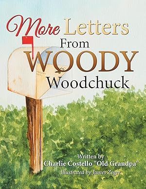 Immagine del venditore per More Letters from Woody Woodchuck venduto da moluna