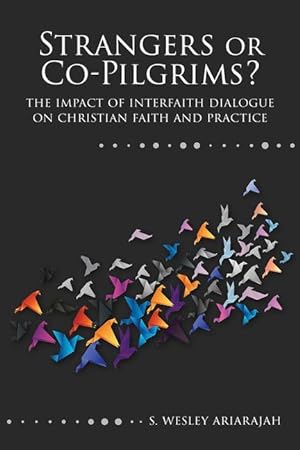 Bild des Verkufers fr Strangers or Co-Pilgrims?: The Impact of Interfaith Dialogue on Christian Faith and Practice zum Verkauf von moluna