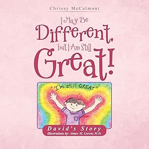 Seller image for I May Be Different, But I Am Still Great!: David\ s Story for sale by moluna