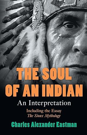 Bild des Verkufers fr The Soul of an Indian: An Interpretation zum Verkauf von moluna