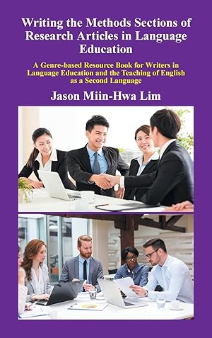 Bild des Verk�ufers f�r Writing the Methods Sections of Research Articles in Language Education: A Genre-Based Resource Book for Writers in Language Education and the Teachin zum Verkauf von moluna