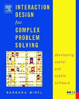 Seller image for Interaction Design for Complex Problem Solving: Developing Useful and Usable Software for sale by moluna