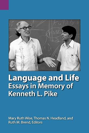 Imagen del vendedor de Language and Life: Essays in Memory of Kenneth L. Pike a la venta por moluna