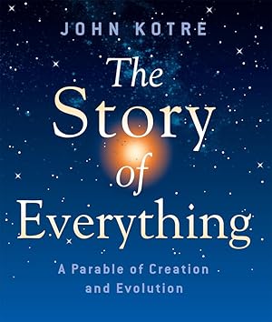 Seller image for The Story of Everything: A Parable of Creation and Evolution for sale by moluna