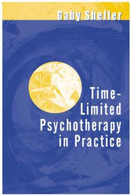 Seller image for Shefler, G: Time-Limited Psychotherapy in Practice for sale by moluna