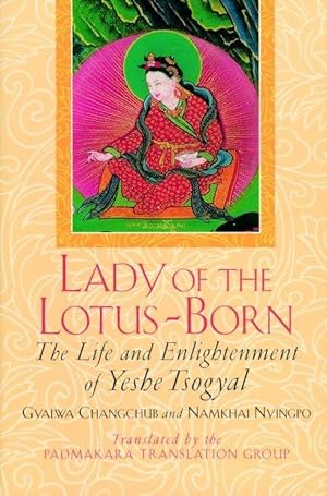 Bild des Verkufers fr Lady of the Lotus-Born: The Life and Enlightenment of Yeshe Tsogyal zum Verkauf von moluna