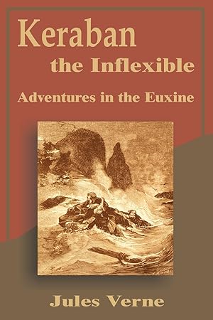 Immagine del venditore per Keraban the Inflexible: Adventures in the Euxine venduto da moluna