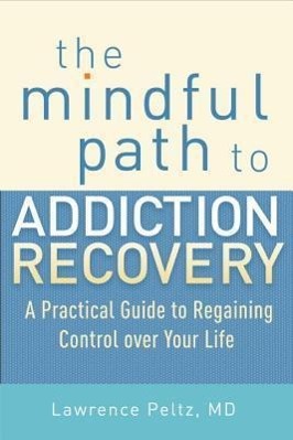 Bild des Verkufers fr The Mindful Path to Addiction Recovery zum Verkauf von moluna