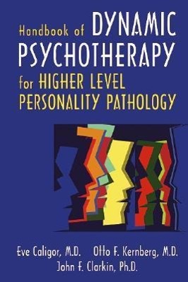 Bild des Verkufers fr Handbook of Dynamic Psychotherapy for Higher Level Personality Pathology zum Verkauf von moluna