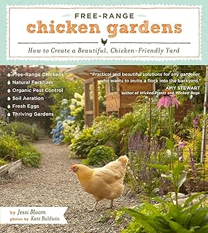 Bild des Verkufers fr Free-Range Chicken Gardens: How to Create a Beautiful, Chicken-Friendly Yard zum Verkauf von moluna