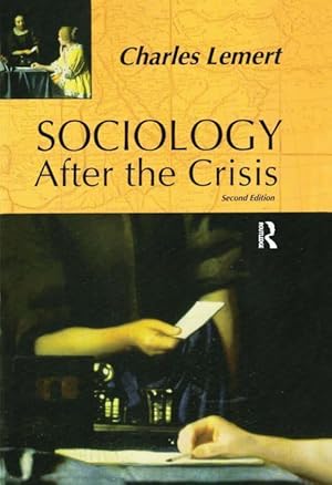 Image du vendeur pour Lemert, C: Sociology After the Crisis mis en vente par moluna