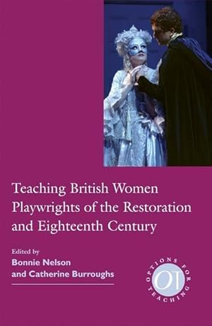 Immagine del venditore per Teaching British Women Playwrights of the Restoration and Eighteenth Century venduto da moluna