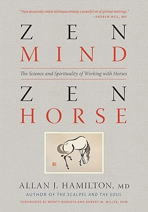 Bild des Verkufers fr Zen Mind, Zen Horse: The Science and Spirituality of Working with Horses zum Verkauf von moluna