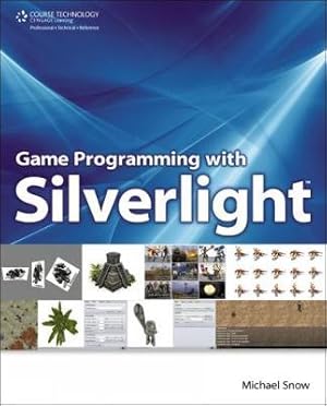 Seller image for Snow, M: Game Programming with Silverlight for sale by moluna