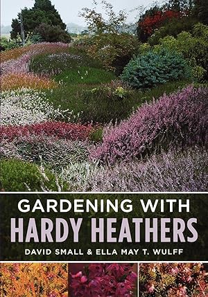 Image du vendeur pour Gardening with Hardy Heathers mis en vente par moluna
