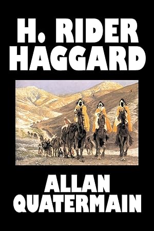 Imagen del vendedor de Allan Quatermain by H. Rider Haggard, Fiction, Fantasy, Classics, Action & Adventure a la venta por moluna