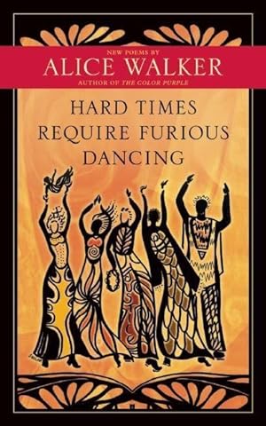 Bild des Verkufers fr Hard Times Require Furious Dancing: New Poems zum Verkauf von moluna