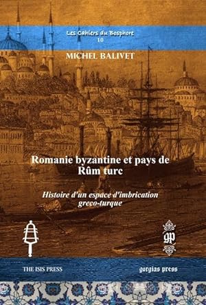 Seller image for Romanie byzantine et pays de Rum turc for sale by moluna